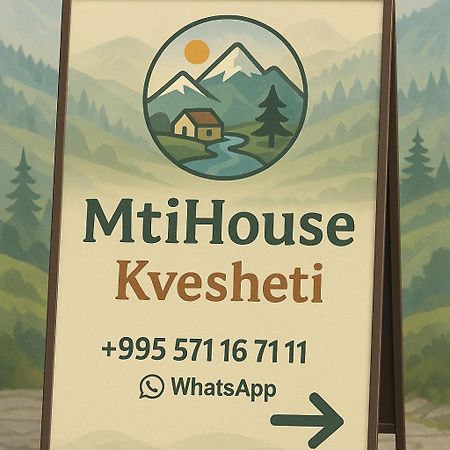 Mti House Hotel Kvesheti Exterior photo